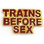  Trains Before Sex (Red) RR Hat Pin