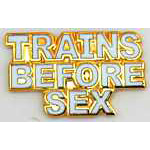  Trains Before Sex (White) RR Hat Pin
