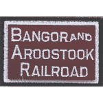 3in. RR Patch Bangor & Aroostock